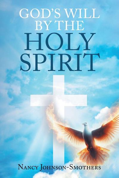 God’s Will by the Holy Spirit