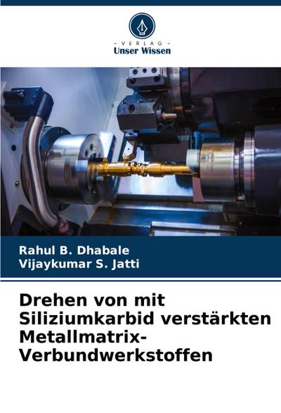 Drehen von mit Siliziumkarbid verstärkten Metallmatrix-Verbundwerkstoffen