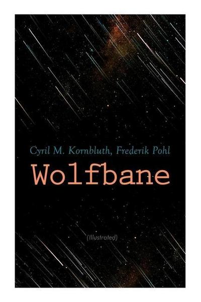 Wolfbane (Illustrated): Dystopian Novel