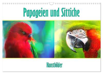 Papageien und Sittiche - Kunstbilder (Wandkalender 2026 DIN A3 quer), CALVENDO Monatskalender