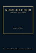 Shaping the Church