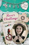 Our Australian Girl: Rose’s Challenge (Book 3)