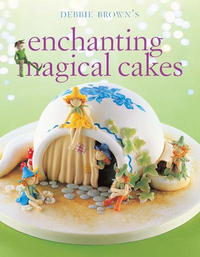 Enchanting Magical Cakes (UK Edition)