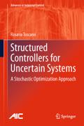 Structured Controllers for Uncertain Systems: A Stochastic Optimization Approach (Advances in Industrial Control)