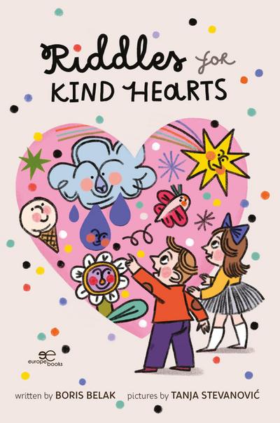 Belak, B: RIDDLES FOR KIND HEARTS