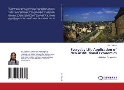 Everyday Life Application of Neo-institutional Economics