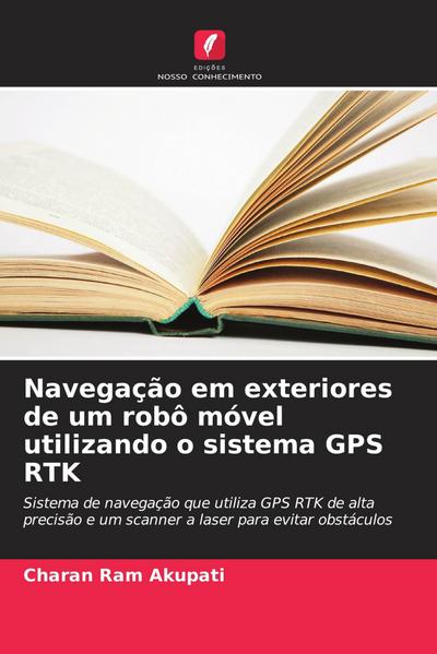 Navegação em exteriores de um robô móvel utilizando o sistema GPS RTK