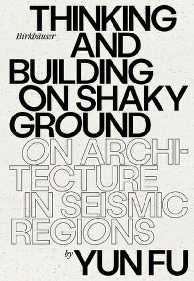 Thinking and Building on Shaky Ground