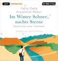 Im Winter Schnee, nachts Sterne. Geschichte einer Heimkehr