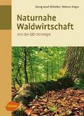 Naturnahe Waldwirtschaft - mit der QD-Strategie