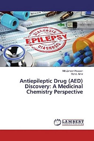 Antiepileptic Drug (AED) Discovery: A Medicinal Chemistry Perspective