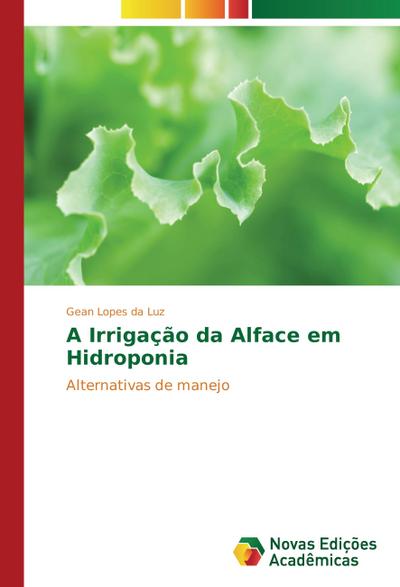 A Irrigação da Alface em Hidroponia
