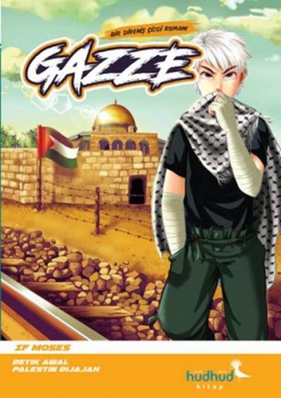 Gazze - Bir Direnis Cizgi Romani