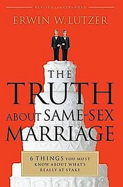 The Truth about Same-Sex Marriage