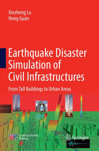 Earthquake Disaster Simulation of Civil Infrastructures