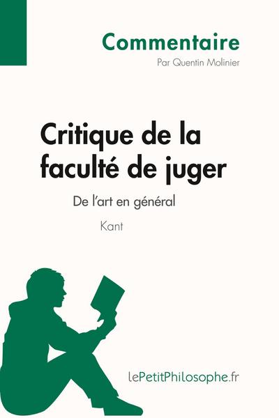 Critique de la faculté de juger de Kant - De l’art en général (Commentaire)