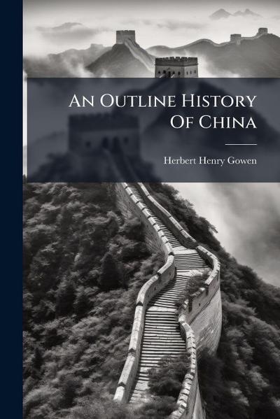 An Outline History Of China