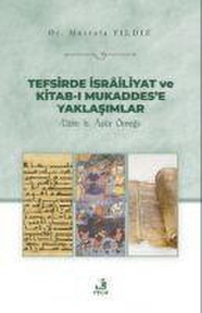 Tefsirde Israiliyat ve Kitab-i Mukaddese Yaklasimlar