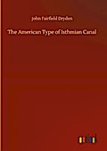 The American Type of Isthmian Canal