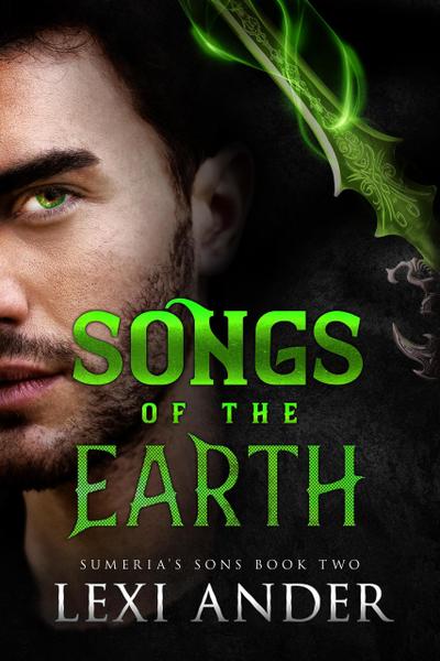 Songs of the Earth (Sumeria’s Sons, #2)