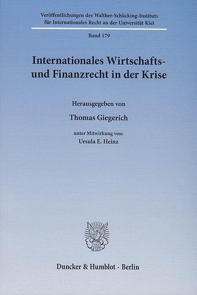 Internationales Wirtschafts- und Finanzrecht in der Krise.