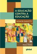 A educação contra a educação