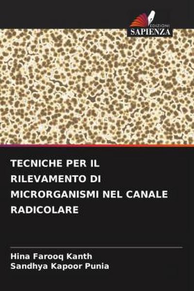 TECNICHE PER IL RILEVAMENTO DI MICRORGANISMI NEL CANALE RADICOLARE