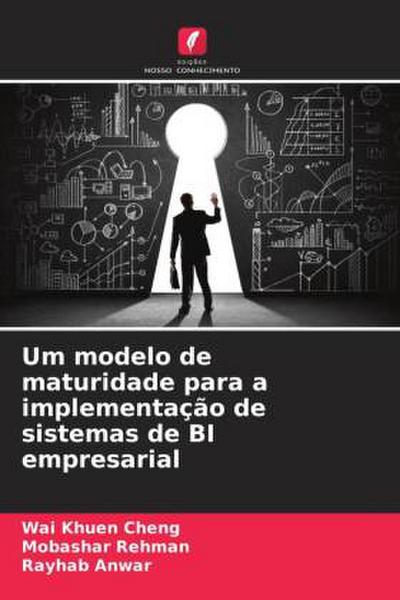 Um modelo de maturidade para a implementação de sistemas de BI empresarial