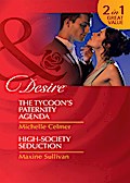 The Tycoon’s Paternity Agenda / High-Society Seduction
