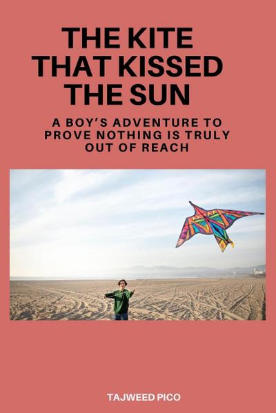 Pico, T: Kite That Kissed the Sun
