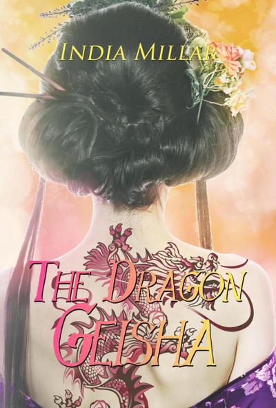 The Dragon Geisha (Secrets from the Hidden House, #3)