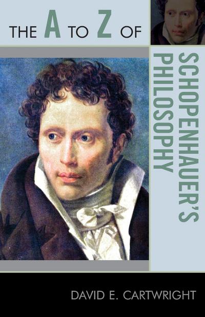 A to Z of Schopenhauer’s Philosophy