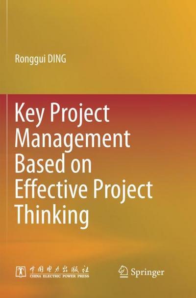 Key Project Management Based on Effective Project Thinking