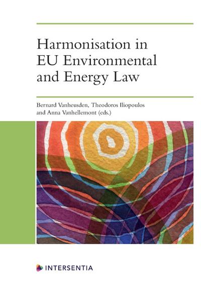 Harmonisation in EU Environmental and Energy Law