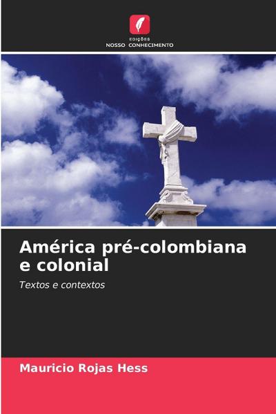América pré-colombiana e colonial