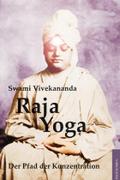 Raja-Yoga: Der Pfad der Konzentration