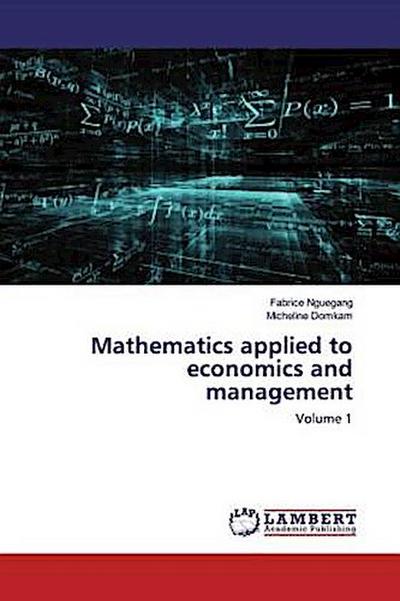 Mathematics applied to economics and management