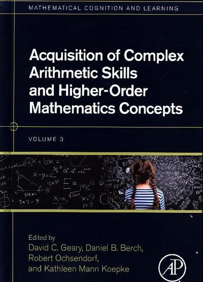 Acquisition of Complex Arithmetic Skills and Higher-Order Mathematics Concepts