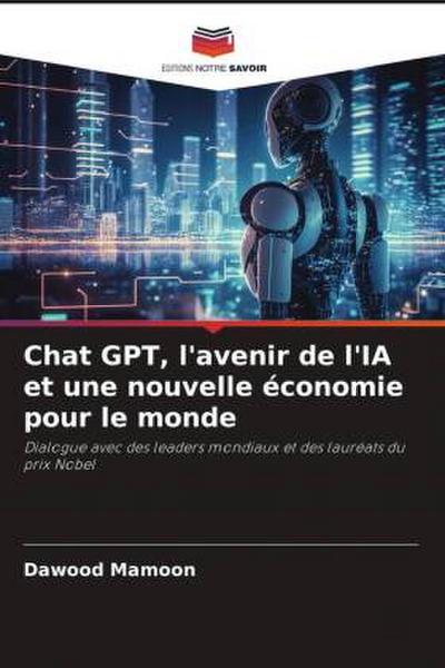 Chat GPT, l’avenir de l’IA et une nouvelle économie pour le monde