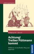 Achtung! Treiber Püttmann kommt von Wolfgang Bessel | Ebook
