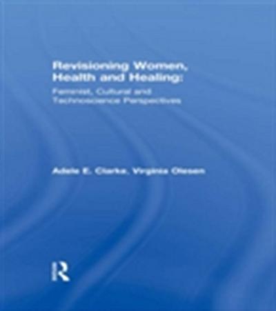 Revisioning Women, Health and Healing