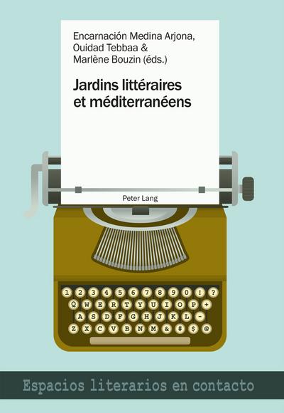 Jardins litteraires et mediterraneens