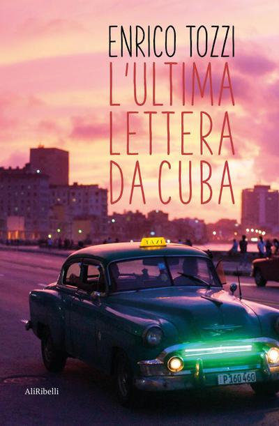 L’ ultima lettera da Cuba