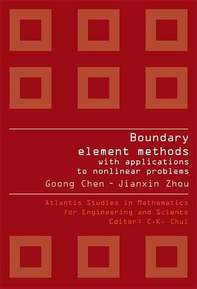 Boundary Element Methods with Applications to Nonlinear Problems (2nd Edition)