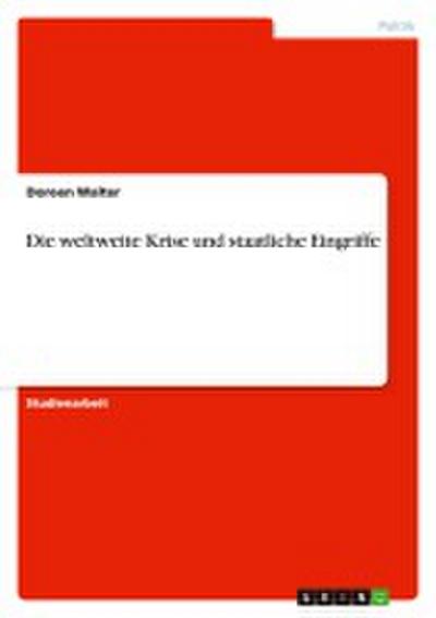 Die weltweite Krise und staatliche Eingriffe - Doreen Walter