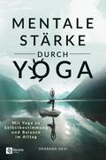 Mentale Stärke durch Yoga