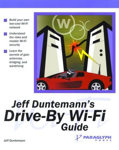 Jeff Duntemann’s Drive-By Wi-Fi Guide