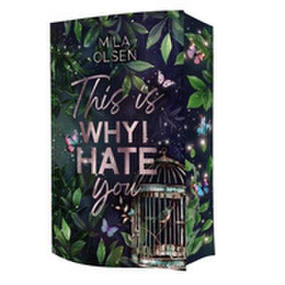 This is Why I Hate You