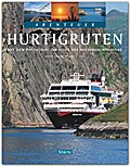 Abenteuer HURTIGRUTEN (TING-Buch) - Mit dem Postschiff ins Reich der Mitternachtssonne - Ein Bildband mit über 240 Bildern auf 128 Seiten - STÜRTZ Verlag