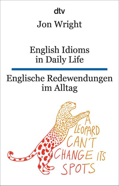 English Idioms in Daily Life - Englische Redewendungen im Alltag